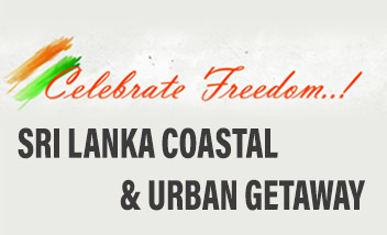 Independence Day Special - Sri Lanka Tour